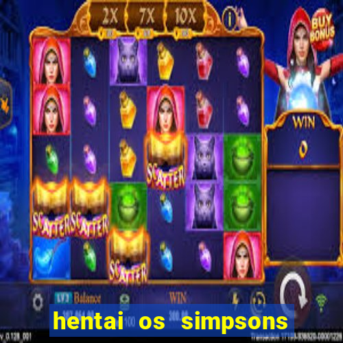 hentai os simpsons futebol e cerveja